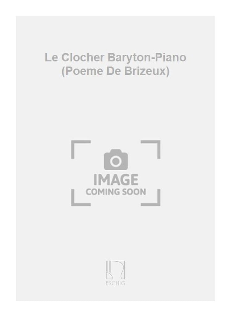 Le Clocher Baryton-Piano (Poeme De Brizeux)